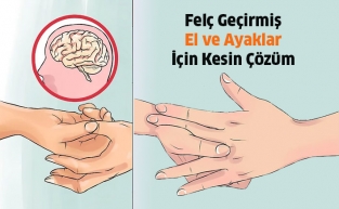 Felç geçirmiş el ve ayaklar için kesin çözüm