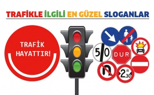 En güzel trafik ile ilgili sloganlar