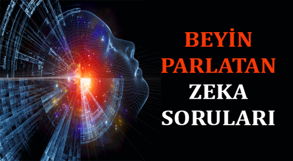 Beyni Parlatan 10 Zeka Sorusu