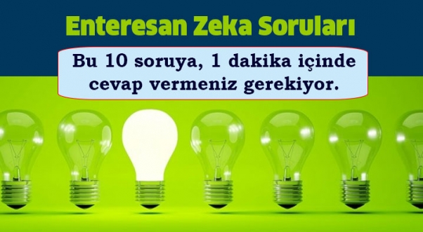 İşte  Enteresan Zeka Soruları..