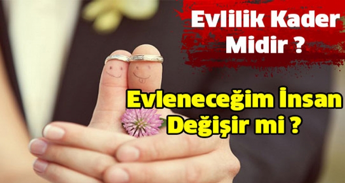 Evlilik Kader Midir ve Dua İle Evliliğin Kaderi Değişebilir Mi ?